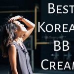 Best Korean BB Cream 2020 – Top 6 Picks